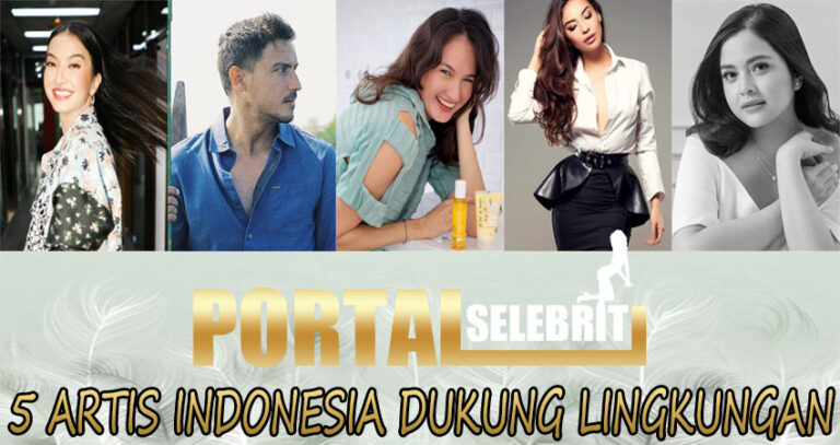 5 Artis Indonesia Dukung Lingkungan