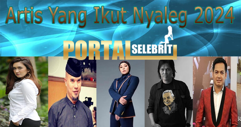 Artis Yang Ikut Nyaleg 2024