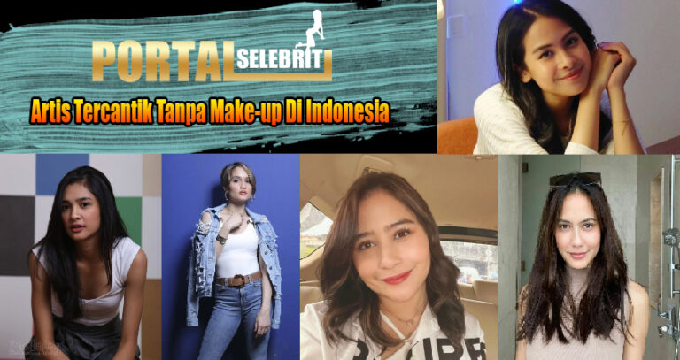 Artis Tercantik Tanpa Make-up Di Indonesia