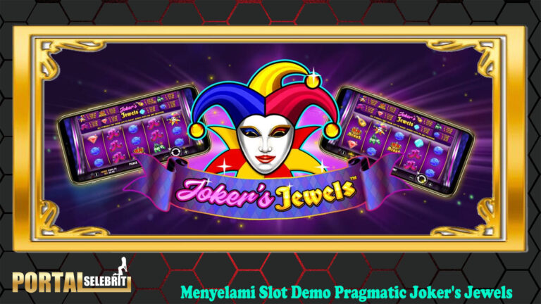 Menyelami Slot Demo Pragmatic Joker's Jewels